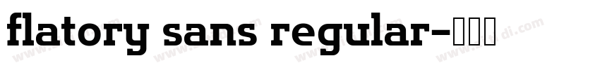 flatory sans regular字体转换